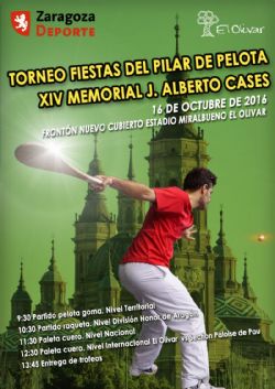 Trofeo Fiestas Pilar de Pelota. XIV «Memorial Alberto J. Cases»