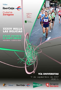  La XXXIV Milla Urbana de Delicias Trofeo «Ibercaja-Ciudad de Zaragoza» se disputará el sábado 9 de septiembre