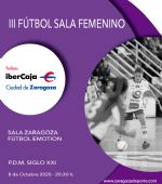 III Trofeo «Ibercaja-Ciudad de Zaragoza» de Fútbol Sala Femenino
