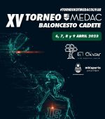 XV Torneo MEDAC de Baloncesto Cadete