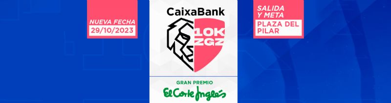 CaixaBank 10k Zaragoza- Gran Premio El Corte Inglés