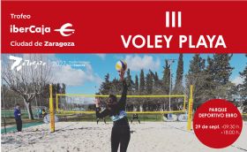 III Trofeo «Ibercaja-Ciudad de Zaragoza» de Voley Playa