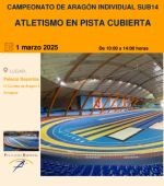 Campeonato de Aragón Individual SUB14 de Atletismo en Pista Cubierta