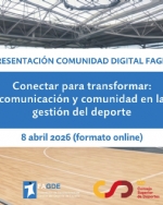 Presentación de la Comunidad Digital FAGDE de profesionales de la Gestión del Deporte