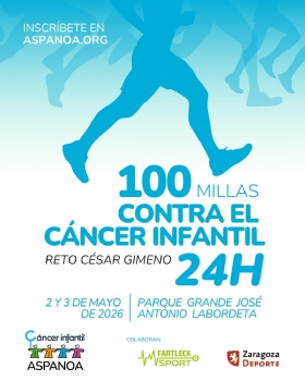 100 Millas contra el Cáncer Infantil - Reto César Gimeno 24 H