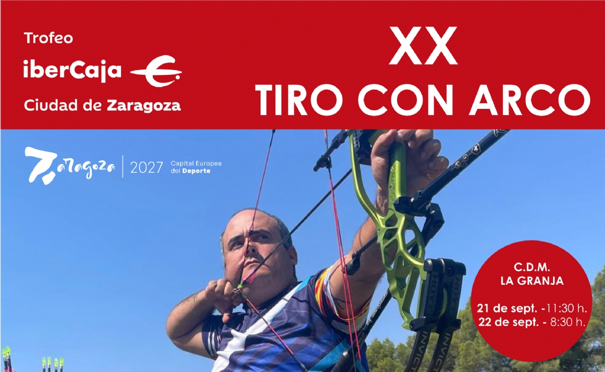 XX Trofeo «Ibercaja-Ciudad de Zaragoza» de Tiro con Arco