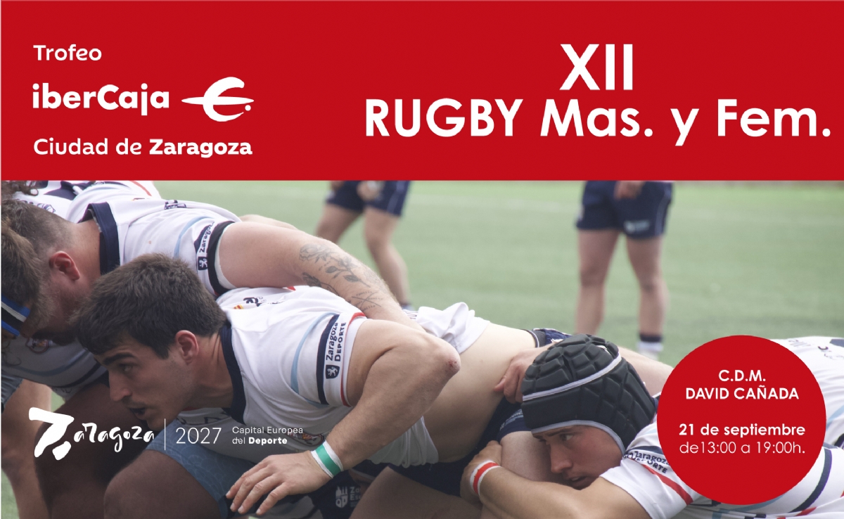 XII Trofeo «Ibercaja-Ciudad de Zaragoza» de Rugby Masculino y Femenino