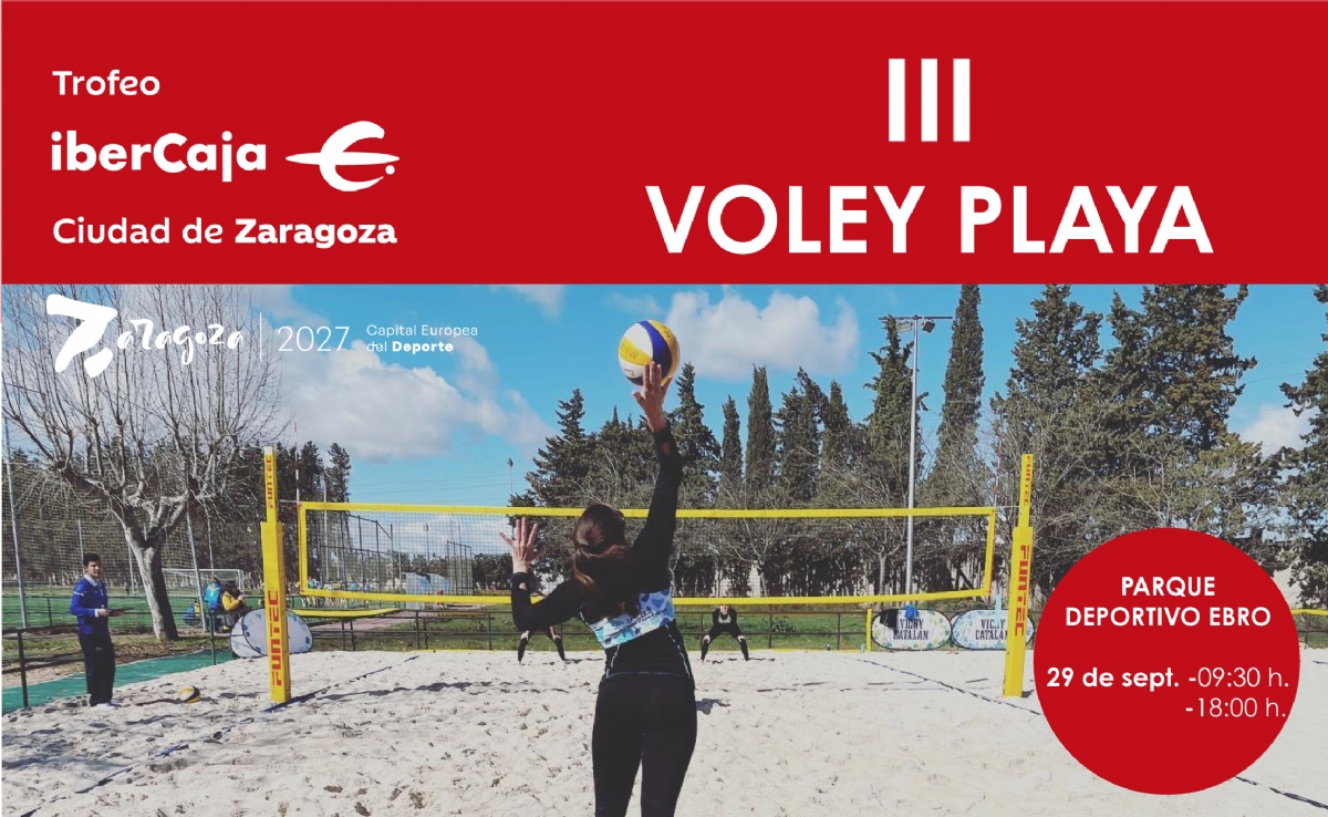 III Trofeo «Ibercaja-Ciudad de Zaragoza» de Voley Playa