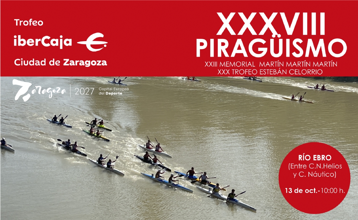 XXXVIII Trofeo «Ibercaja-Ciudad de Zaragoza» de Piragüismo