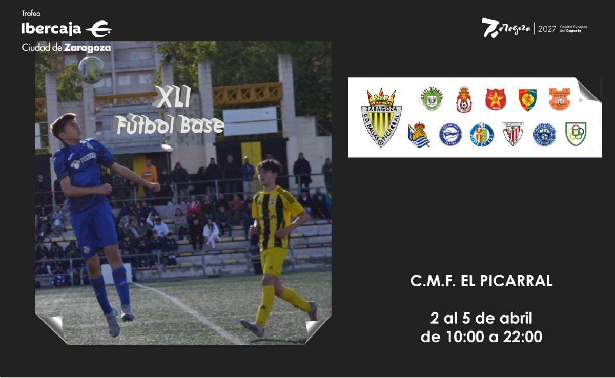 XLI Torneo «Ibercaja-Ciudad de Zaragoza» de Fútbol Base