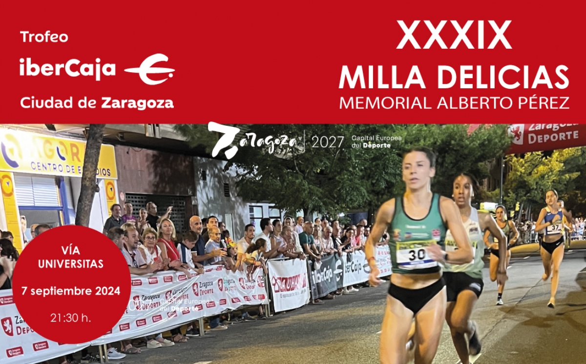 XXXIX Milla Urbana de Delicias Trofeo «Ibercaja-Ciudad de Zaragoza»