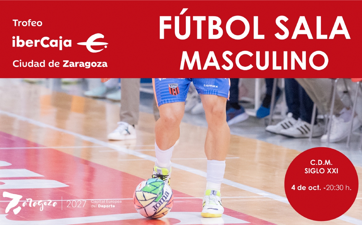 Trofeo «Ibercaja-Ciudad de Zaragoza» de Fútbol Sala Masculino