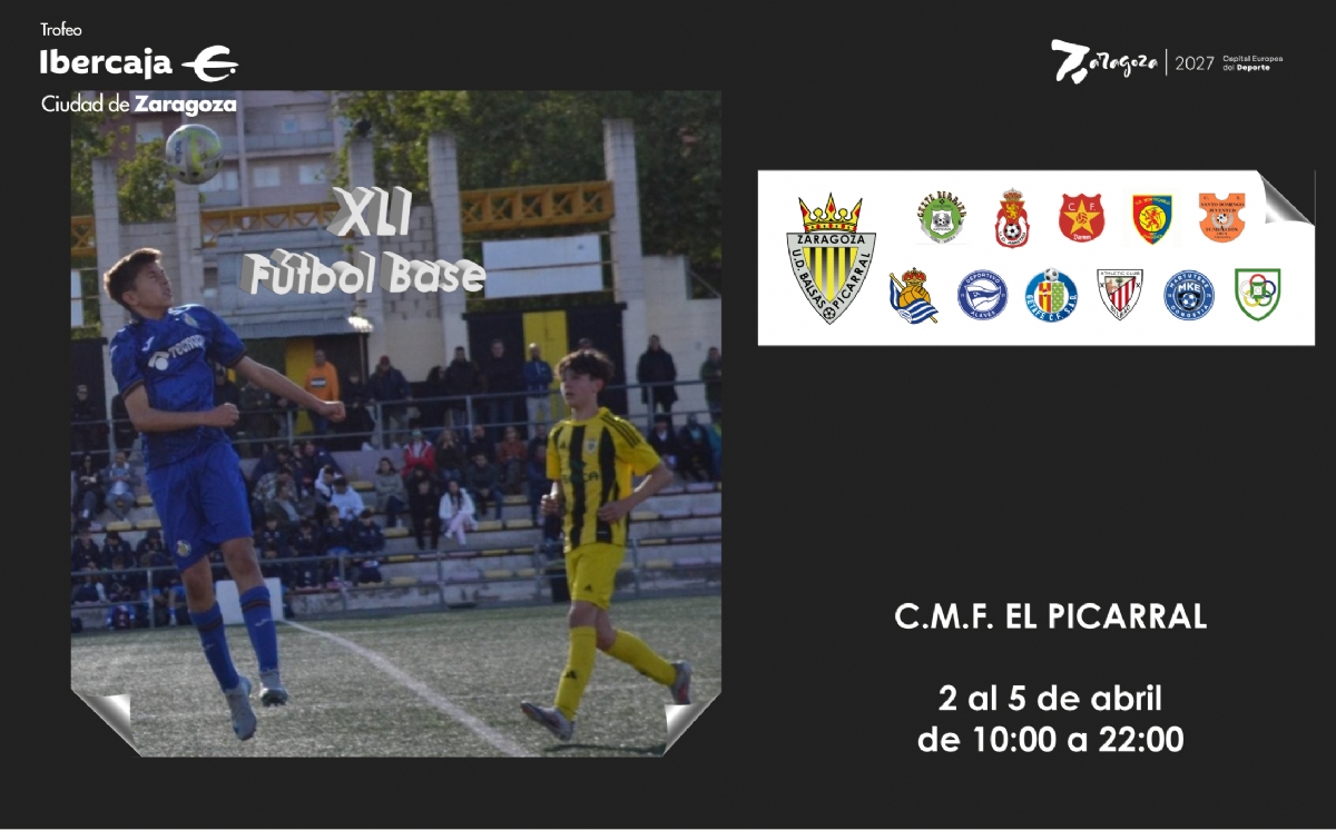 XLI Torneo «Ibercaja-Ciudad de Zaragoza» de Fútbol Base