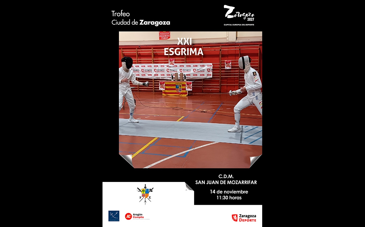 XXI Trofeo «Ciudad de Zaragoza» de Esgrima XXI Trofeo «Ciudad de Zaragoza» de Esgrima