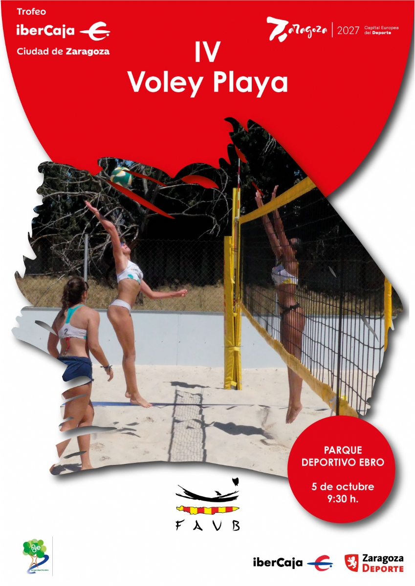 IV Trofeo «Ibercaja-Ciudad de Zaragoza» de Voley Playa IV Trofeo «Ibercaja-Ciudad de Zaragoza» de Voley Playa