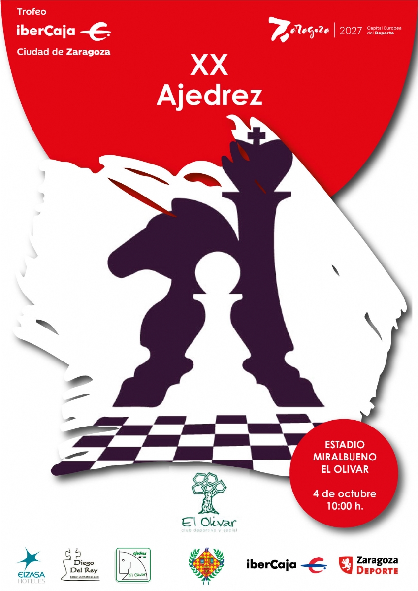 XX Trofeo «Ibercaja-Ciudad de Zaragoza» de Ajedrez XX Trofeo «Ibercaja-Ciudad de Zaragoza» de Ajedrez