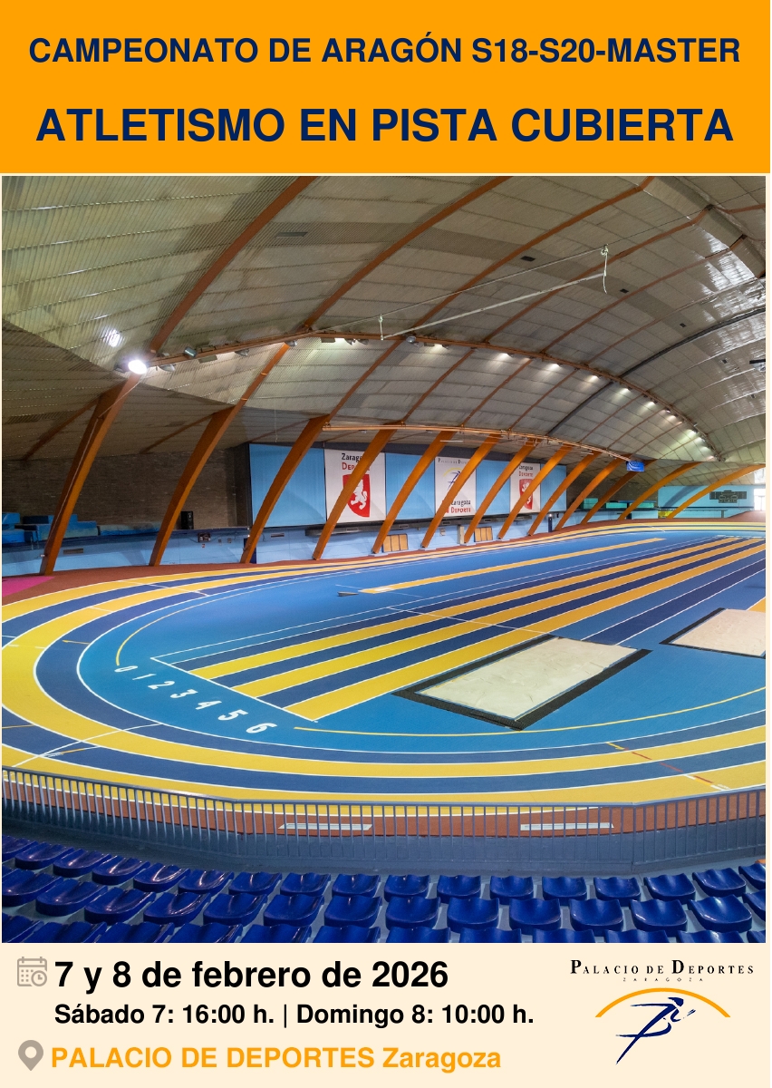 Campeonato de Aragón S18/S20/Master de Atletismo en Pista Cubierta Campeonato de Aragón S18/S20/Master de Atletismo en Pista Cubierta