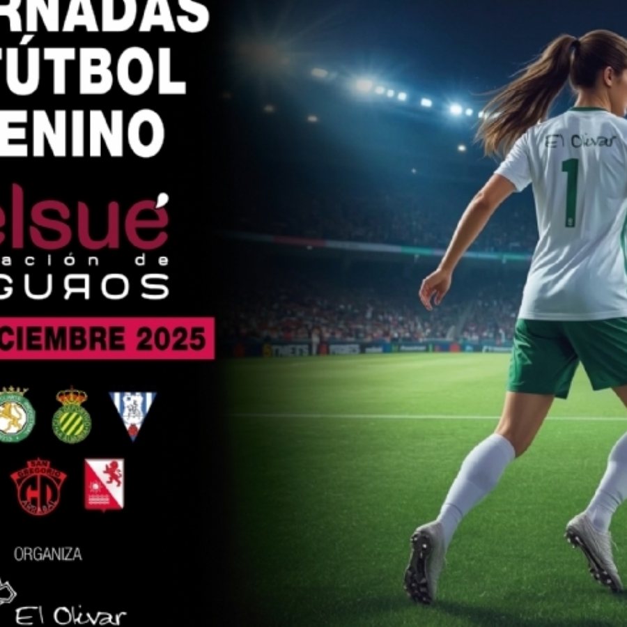 E.M. El Olivar celebrará las I Jornadas y Torneo de Fútbol Femenino «Belsué Seguros» del 26 al 28 de diciembre de 2025
