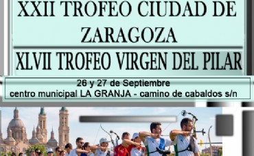 XXII Trofeo «Ciudad de Zaragoza» de Tiro con Arco